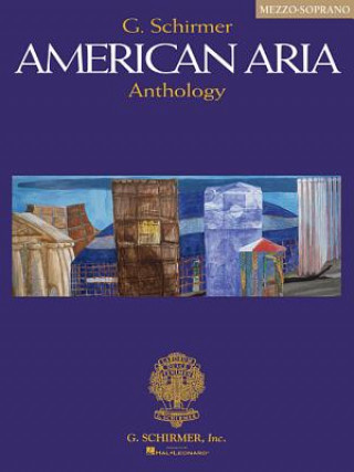 Kniha G. Schirmer American Aria Anthology: Mezzo-Soprano Richard Walters