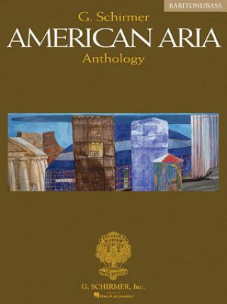 Carte G. Schirmer American Aria Anthology: Baritone/Bass Richard Walters