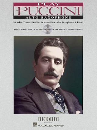 Książka Play Puccini: 10 Arias Transcribed for Alto Saxophone & Piano Puccini