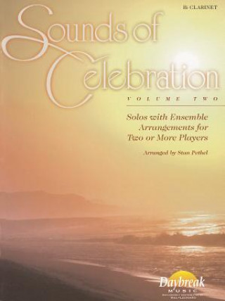 Książka Sounds of Celebration - Volume 2 Solos with Ensemble Arrangements for Two or More Players Jim