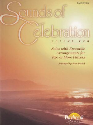 Carte Sounds of Celebrations, Volume 2: Solos with Ensemble Arrangements for Two or More Players Stan Pethel