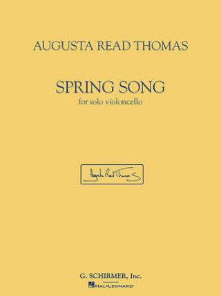 Kniha Spring Song: For Solo Violoncello Read Thomas Augusta