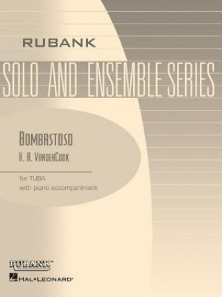 Kniha Bombastoso: Caprice: E-Flat or BB-Flat Nass (Tuba-Sousaphone) Solos with Piano Accompaniment H. A. Vandercook