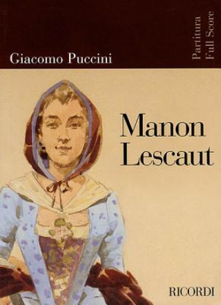 Carte Puccini - Manon Lescaut: Opera Full Score Giacomo Puccini