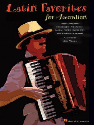 Książka Latin Favorites for Accordion Hal Leonard Publishing Corporation