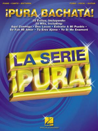 Kniha Pura Bachata!: Piano, Canto, Guitarra Hal Leonard Publishing Corporation