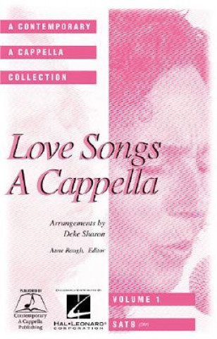 Knjiga Love Songs A Cappella 