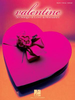 Книга Valentine: 50 Songs of Love & Romance Hal Leonard Publishing Corporation