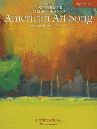 Kniha The G. Schirmer Collection of American Art Song: 50 Songs by 29 Composers: High Voice Richard Walters