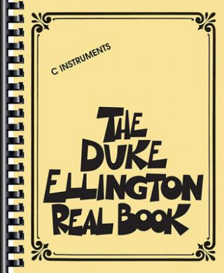 Kniha The Duke Ellington Real Book: C Instruments Duke Ellington