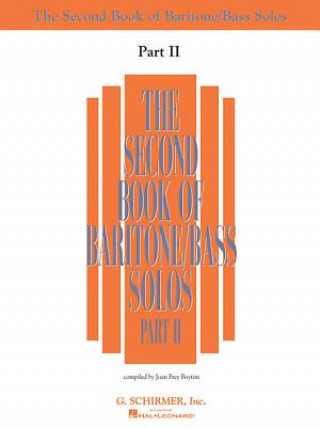 Knjiga The Second Book of Baritone/Bass Solos Part II: Book Only Joan Frey Boytim
