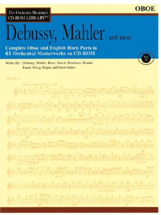 Könyv Vol. II - Debussy, Mahler and More: The Orchestra Musician's CD-ROM Library Hal Leonard Publishing Corporation