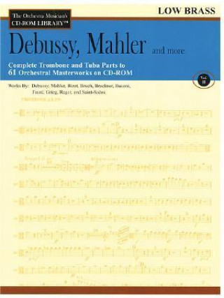 Könyv Debussy, Mahler and More: The Orchestra Musician's CD-ROM Library Vol. II Claude Debussy