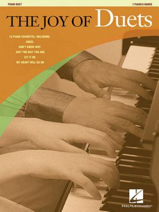 Книга The Joy of Duets: 10 Piano Favorites 1 Piano/4 Hands Hal Leonard Publishing Corporation