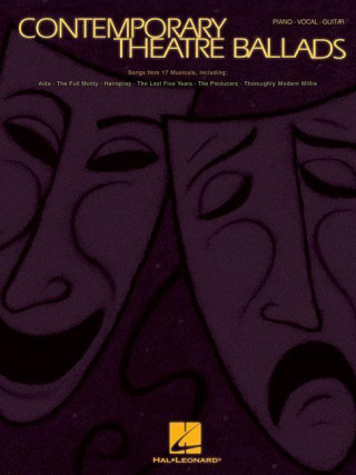 Kniha Contemporary Theatre Ballads: Songs from 17 Musicals Hal Leonard Publishing Corporation