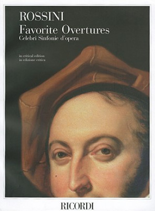 Kniha Gioachino Rossini - Favorite Overtures: Critical Edition Full Score Gioacchino Rossini