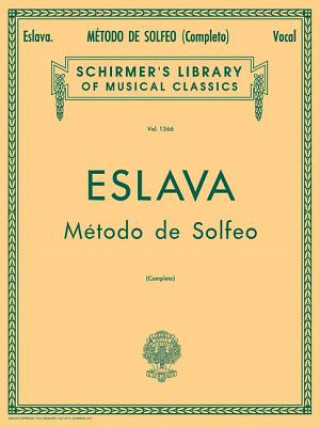 Könyv Eslava: Metodo de Solfeo: Sin Acompanamiento D. Hilarion Eslava