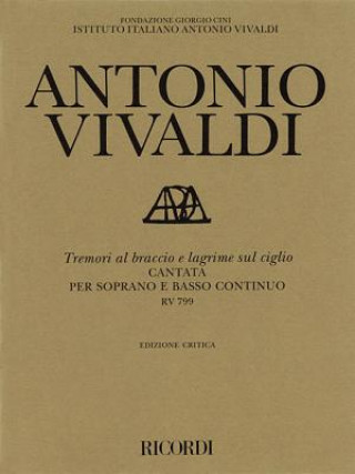 Könyv Tremori Al Braccio E Lagrime Sul Ciglio: Cantata Per Soprano E Basso Continuo Antonio Vivaldi