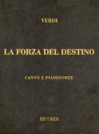 Книга La Forza del Destino: Canto E Pianoforte Giuseppe Verdi