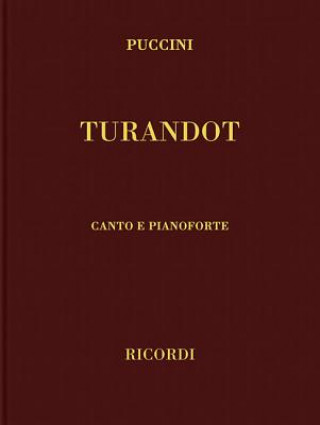 Carte Turandot: Vocal Score Giacomo Puccini