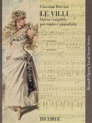 Carte Le VILLI: Vocal Score Giacomo Puccini