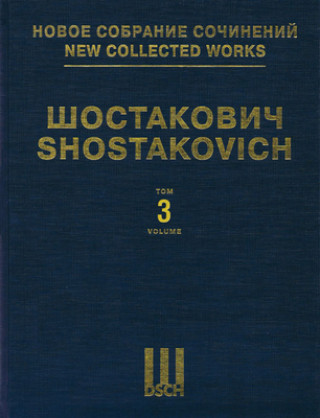 Knjiga Symphony No. 3, Op. 20 & Unfinished Symphony of 1934: New Collected Works of Dmitri Shostakovich - Volume 3 Dmitri Shostakovich