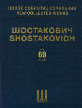 Knjiga Suites and Interludes from Operas: New Collected Works of Dmitri Shostakovich - Volume 69 Dmitri Shostakovich