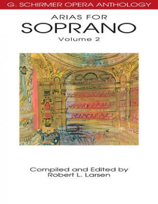 Kniha Arias for Soprano, Volume 2 Robert L. Larsen