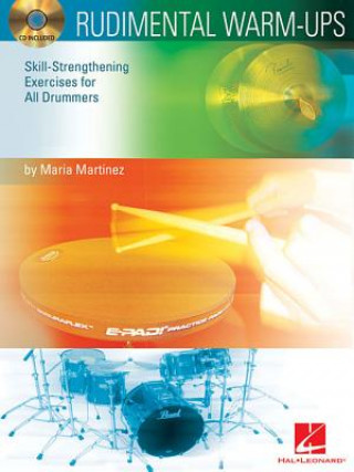 Livre Rudimental Warm-Ups: Skill-Strengthening Exercises for All Drummers Maria Martinez