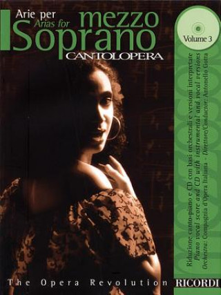 Kniha Cantolopera: Arias for Mezzo-Soprano Volume 3: Book/CD with Full Orchestra Accompaniments Hal Leonard Publishing Corporation