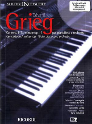 Kniha Concerto in a Minor, Op. 16: For Piano and Orchestra Soloist in Concert Series Edvard Grieg