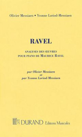 Livre Analyses Des Oeuvres Pour Piano de Maurice Ravel Maurice Ravel