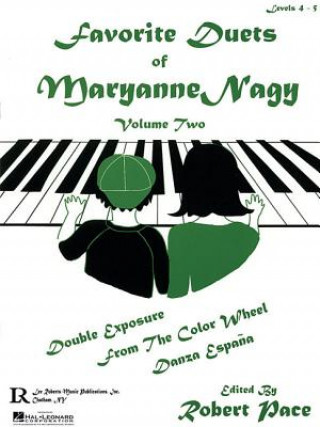 Knjiga Favorite Duets of Maryanne Nagy, Volume Two Maryanne Nagy