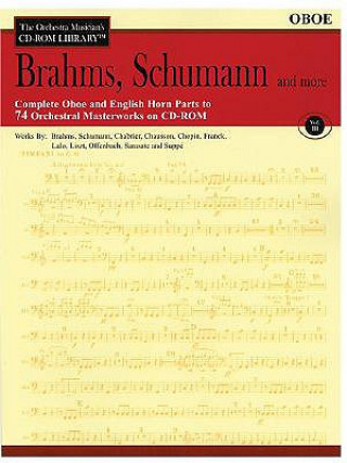 Kniha Brahms, Schumann and More: The Orchestra Musician's CD-ROM Library Vol. III Hal Leonard Publishing Corporation