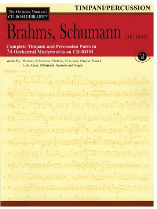 Knjiga Brahms, Schumann and More: The Orchestra Musician's CD-ROM Library Vol. III Hal Leonard Publishing Corporation