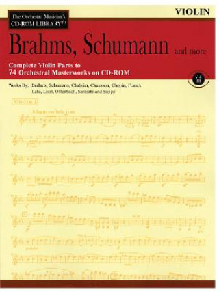 Knjiga Brahms, Schumann and More: The Orchestra Musician's CD-ROM Library Vol. III Hal Leonard Publishing Corporation