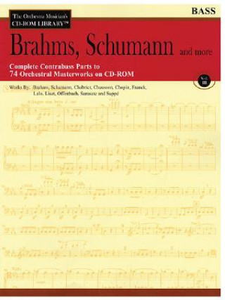 Carte Brahms, Schumann and More: The Orchestra Musician's CD-ROM Library Vol. III Hal Leonard Publishing Corporation
