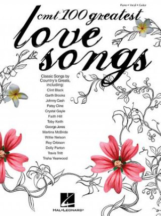 Kniha Cmt's 100 Greatest Country Love Songs Hal Leonard Corporation