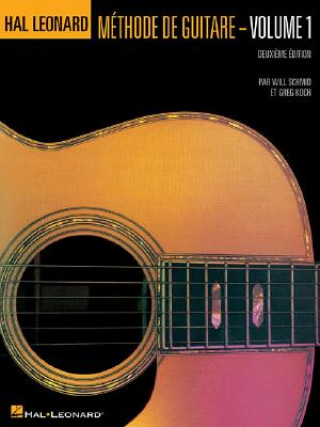 Carte Hal Leonard Guitar Method Book 1: French Edition Book Only Will Schmid