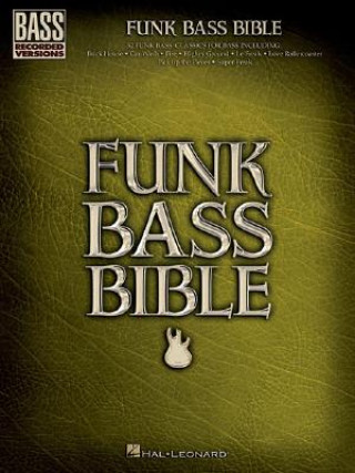 Kniha Funk Bass Bible Hal Leonard Publishing Corporation
