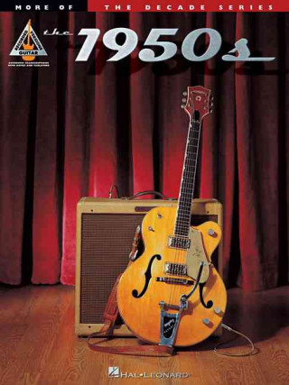 Carte More of the 1950s: The Decade Series for Guitar Hal Leonard Publishing Corporation
