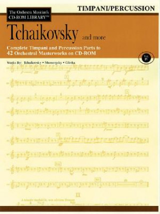 Könyv Tchaikovsky and More: The Orchestra Musician's CD-ROM Library Vol. IV Peter Ilyich Tchaikovsky