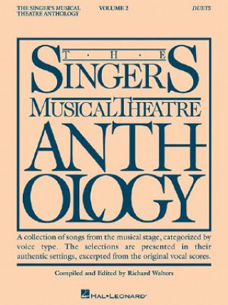 Könyv The Singer's Musical Theatre Anthology, Volume 2: Duets Richard Walters