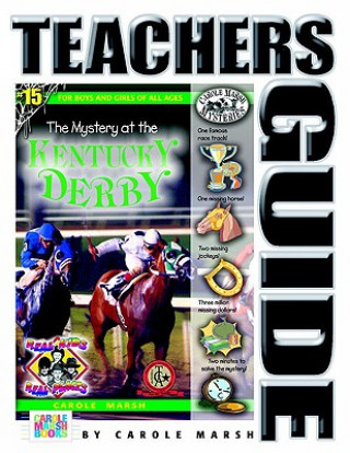 Carte The Mystery at the Kentucky Derby (Teacher's Guide) Carole Marsh