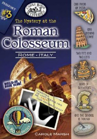 Книга The Mystery at the Roman Coloseum Carole Marsh