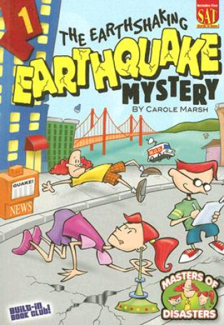 Knjiga The Earthshaking Earthquake Mystery! Carole Marsh