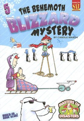 Könyv The Behemoth Blizzard Mystery Carole Marsh