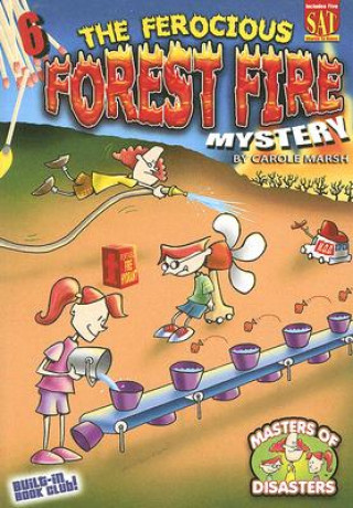 Könyv The Ferocious Forest Fire Mystery Carole Marsh