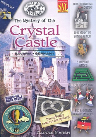 Książka The Mystery of the Crystal Castle: Bavaria, Germany Carole Marsh