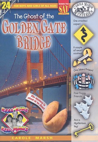 Könyv The Ghost of the Golden Gate Bridge Carole Marsh